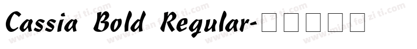 Cassia Bold Regular字体转换